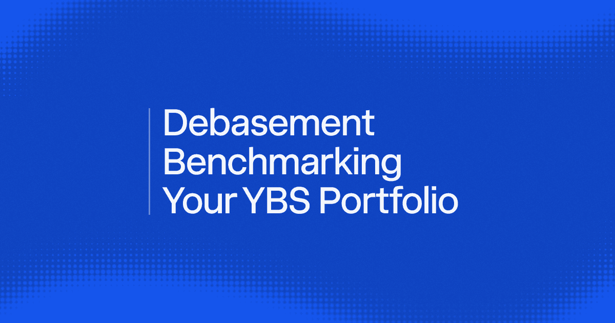 Debasement Benchmarking Your YBS Portfolio